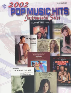 2002 Pop Music Hits: Instrumental Solos, for Trombone