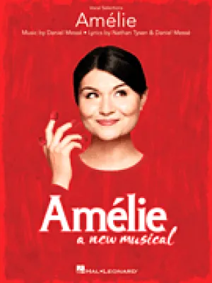 Amélie: A New Musical - Vocal Selections