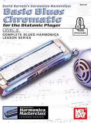 Basic Blues Chromatic for the Diatonic Player, Level 3 Book & Online Audio