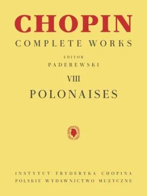Chopin, Complete Works Vol. VIII, Polonaises