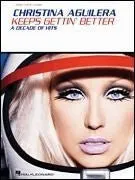 Christina Aguilera - Keeps Gettin' Better A Decade of Hits