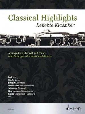 CLASSICAL HIGHLIGHTS Arranged for Clarinet and Piano