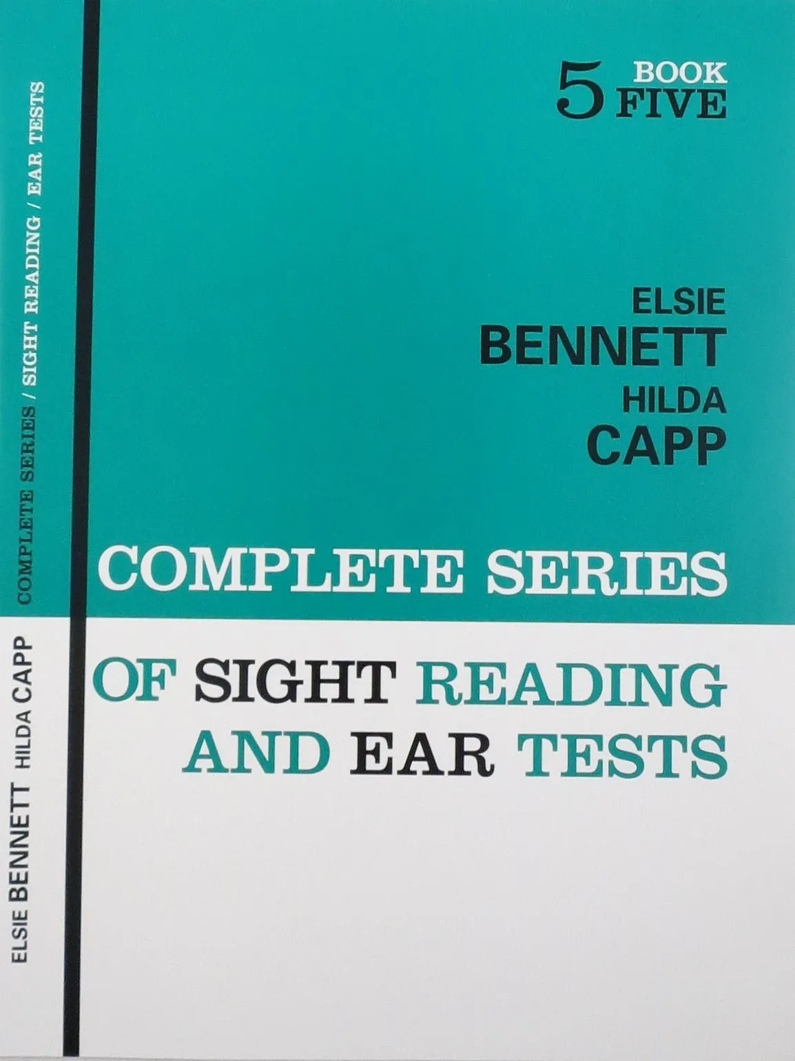 Complete Series of Sight Reading and Ear Tests Book 5