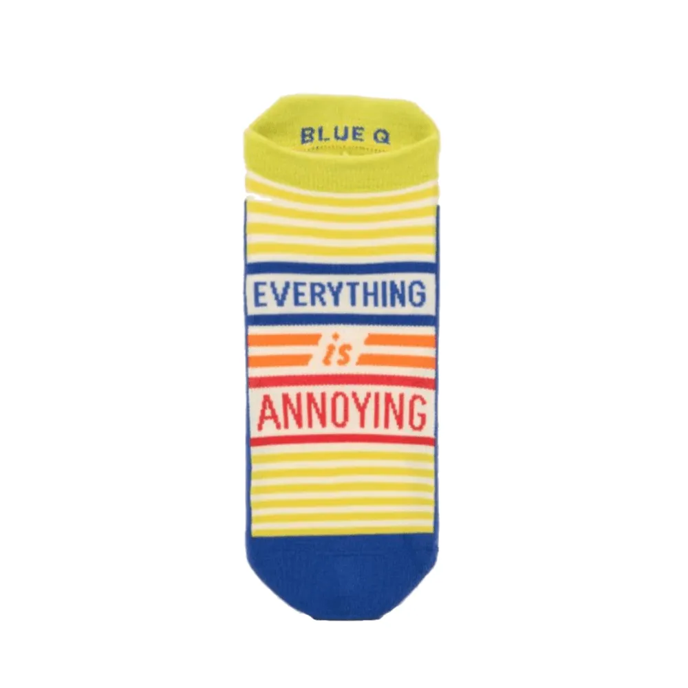 Everything is Annoying - Sneaker Socks