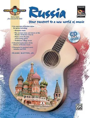 Guitar Atlas: Russia Your passport to a new world of music