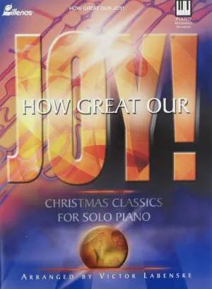 How Great our Joy!