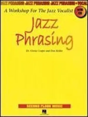 Jazz Phrasing, A Workshop for the Jazz Vocalist