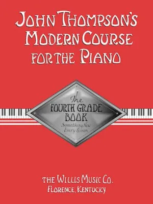 John Thompson's Modern Course for the Piano, Fourth Grade