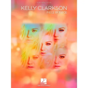 Kelly Clarkson Piece by Piece