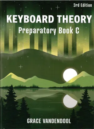 Keyboard Theory - Preparatory Book C - 3rd Edition
