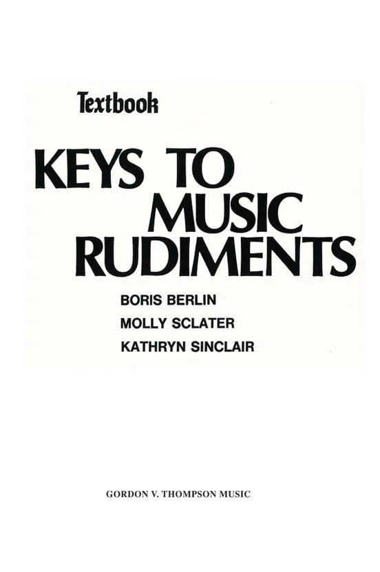 Keys to Music Rudiments: Textbook
