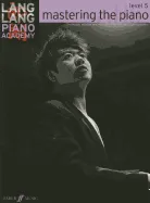Lang Lang Piano Academy: Mastering the Piano Level 5