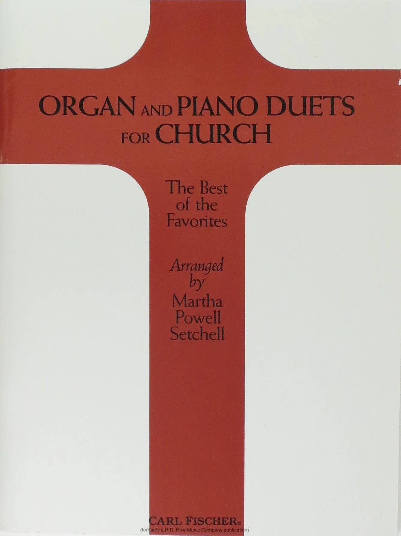 Organ and Piano Duets for Church The Best of the Favorites