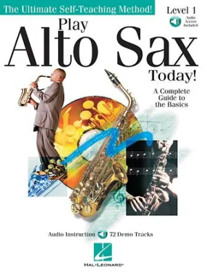 Play Alto Sax Today! Level 1, Book With Audio Online