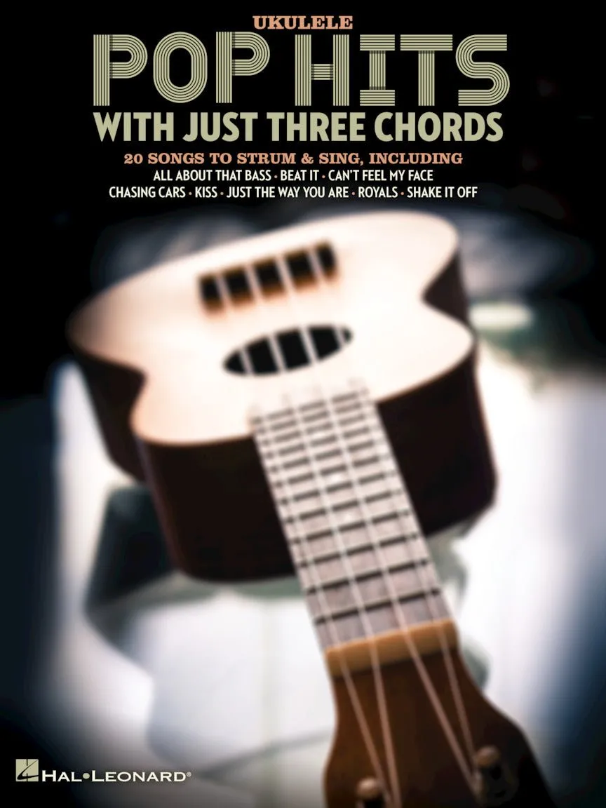 Pop Hits With Just Three Chords  Ukulele