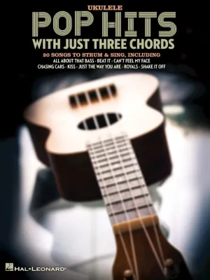 Pop Hits With Just Three Chords  Ukulele