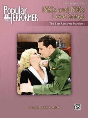 Popular Performer: 1920s and 1930s Love Songs The Best Romantic Standards