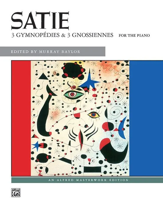 Satie: 3 Gymnopédies & 3 Gnossiennes For The Piano