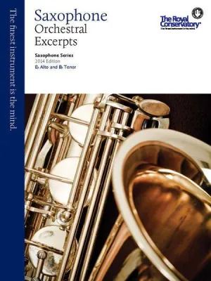 Saxophone Series, 2013 Edition Saxophone Orchestral Excerpts