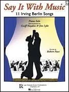 Say It with Music - 11 Irving Berlin Songs, Piano Solo with CD