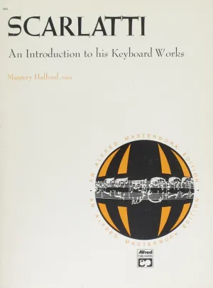 Scarlatti, An Introduction to his Keyboard Works