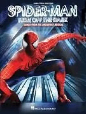 Spider-Man - Turn Off the Dark Songs from the Broadway Musical