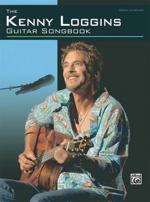 The Kenny Loggins Guitar Songbook  Discontinued