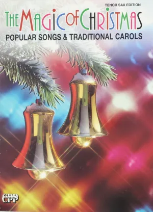 The Magic Of Christmas for Tenor Sax